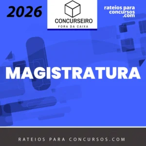 Magistratura - Juiz de Direito, Juiz Federal | Resumos para Concursos - Concurseiro Fora da Caixa [2026.2]