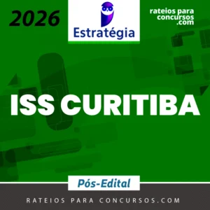ISS | Curitiba - Pós Edital - Auditor Fiscal da Secretaria da Fazenda de Curitiba [2026.2] Estrategia