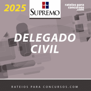 DPC | Delegado de Polícia Civil [2025] SUP (+brinde: curso 2024)
