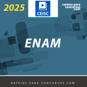 ENAM – Exame Nacional da Magistratura [2025] CSC