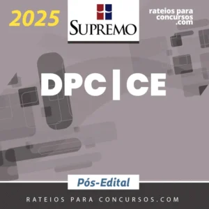 DPC | CE - Delegado de Polícia Civil do Estado do Ceará [2025] SUP