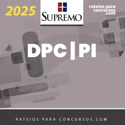 DPC | PI - Delegado de Polícia Civil do Estado do Piauí [2025] SUP