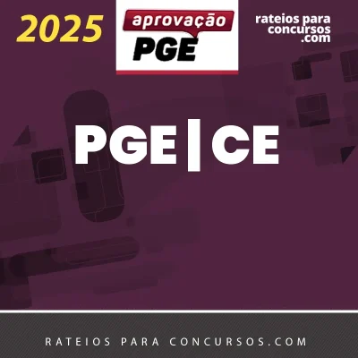 PGE | CE - Reta Final - Técnico de Representação Judicial – Direito da Procuradoria Geral do Estado do Ceará [2025] Aprovação