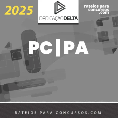 PC | PA - Escrivão da Polícia Civil do Estado do Pará [2025] Dedicação