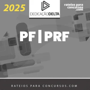 PF | PRF - O Plano Perfeito - Agente e Escrivão [2025] Dedicação