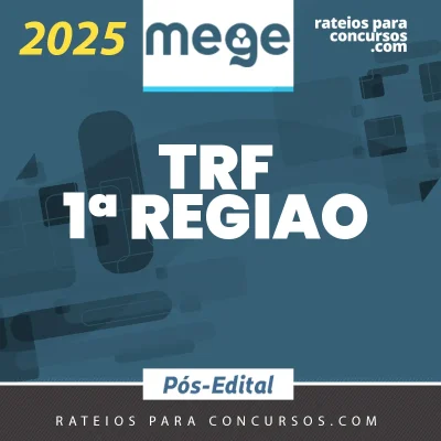TRF | 1ª Região - Pós Edital - Analista Judiciário – Área judiciária e Oficial de Justiça Avaliador Federal [2025] Mege