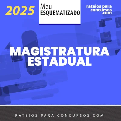 Magistratura Estadual [2025] Esquematizado