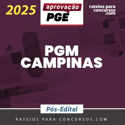PGM | Campinas – Pós Edital - Procurador da Cidade de Campinas [2025] Aprovação