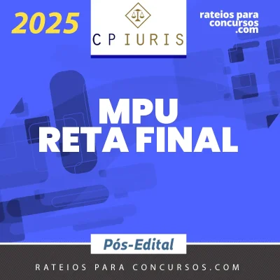 MPU | Reta Final - Analista Judiciário - Especialidade Direito do Ministério Público da União [2025] CP Iuris