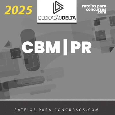 CBM | PR - Oficial do Corpo de Bombeiros Militar do Estado do Paraná [2025] Dedicação