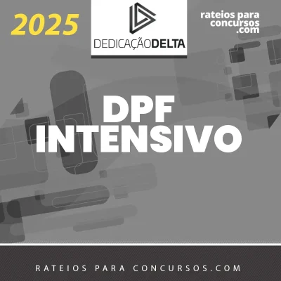 DPF | Preparação Intensiva para Delegado de Polícia Federal [2025] Dedicação