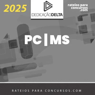 PC | MS - Escrivão e Investigador da Polícia Civil do Estado do Mato Grosso do Sul [2025] Dedicação