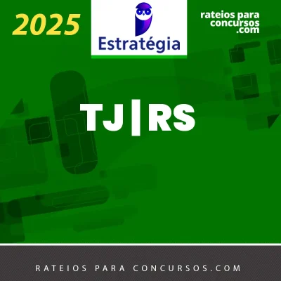TJ | RS - Analista Judiciário ou Administrativo do Tribunal de Justiça do Estado do Rio Grande do Sul [2025] ES