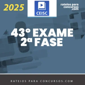 XLIII Exame da OAB (43) – 2ª fase – Repescagem e Regular [2025] CSC