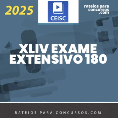 XLIV EXAME  da OAB (44) | 1ª Fase - Extensivo 180 [2025] CEISC