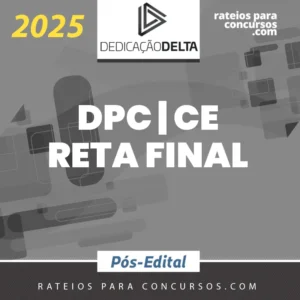 DPC | CE - Reta Final - Delegado Civil do Estado do Ceará [2025] DD