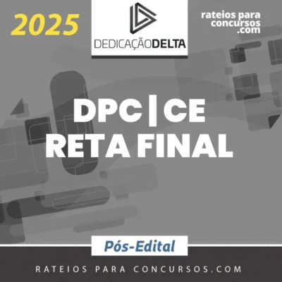 DPC | CE - Reta Final - Delegado Civil do Estado do Ceará [2025] DD