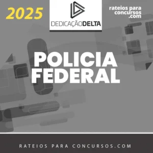 PF | Preparação Intensiva para Agente e Escrivão da Polícia Federal [2025] Dedicação