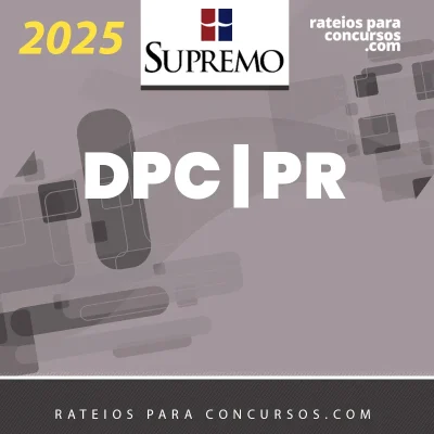 DPC | PR - Delegado de Polícia Civil do Estado do Paraná [2025] SUP