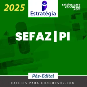 SEFAZ | PI - Pós Edital - E05 - Auditor Fiscal da Fazenda Estadual - Especialidade: Área Geral [2025] ES