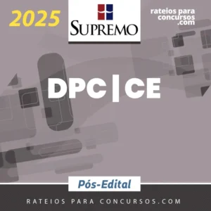 DPC | CE - Pós Edital - Delegado de Polícia Civil do Estado do Ceará [2025] SUP