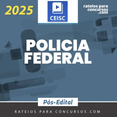 PF | Pós Edital - Agente Administrativo da Polícia Federal [2025] CEISC