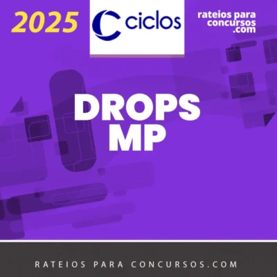 DROPS | Ministério Público [2025] Ciclos