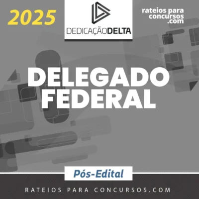 DPF | Pós Edital - Delegado de Polícia Federal [2025] Dedicação