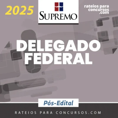 DPF | Pós Edital – Delegado de Polícia Federal [2025] Supremo