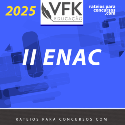 II ENAC – 1ª Fase – Exame Nacional de Cartórios [2025] VFK