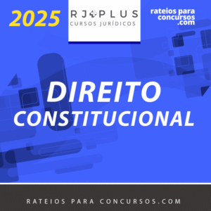 Direito Constitucional – Paulo Cesar Rodrigues [2025] RJ Plus
