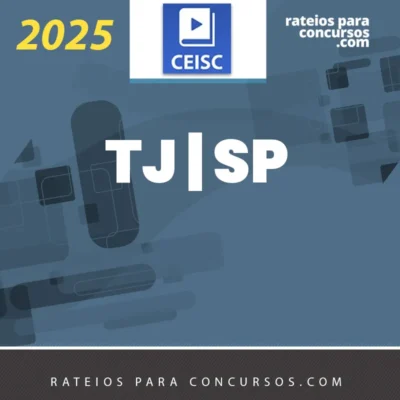 TJ | SP - Escrevente Técnico Judiciário do Tribunal de Justiça do Estado de São Paulo [2025] CEISC