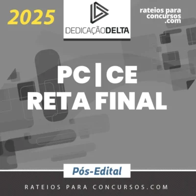 PC | CE - Reta Final - Oficial Investigador da Polícia Civil do Estado do Ceará [2025] Dedicação