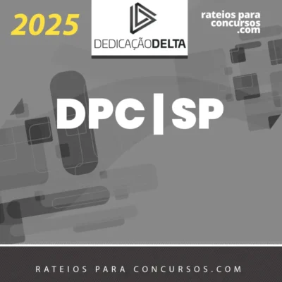 DPC | SP - Delegado de Polícia Civil do Estado de São Paulo [2025] Dedicação