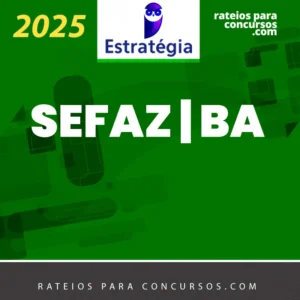 SEFAZ | BA - Auditor Fiscal - área Administração Tributária da Secretaria da Fazenda do Estado da Bahia [2025] ES