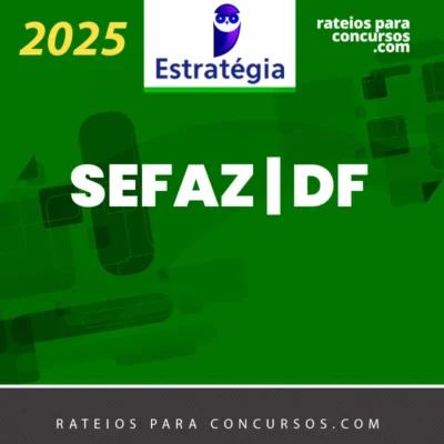 SEFAZ | DF - Auditor Fiscal da Secretaria da Fazenda do Distrito Federal [2025] ES