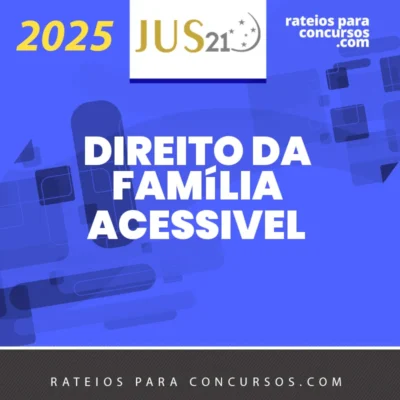Prática | Protegendo Relações - Direito de Família Acessível [2025] Jus 21
