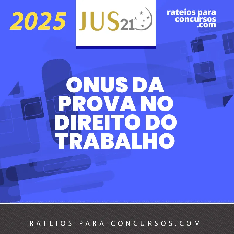RPC JUS 21 PRE ONUS DA N PROVA NO N DIREITO DO N TRABALHO