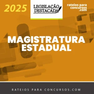 Magistratura Estadual | Extensivo [2025] Legislação