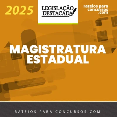 Magistratura Estadual | Extensivo [2025] Legislação