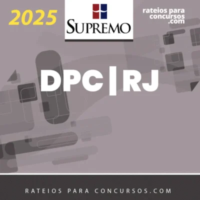 DPC | RJ - Delegado de Polícia Civil do Estado do Rio de Janeiro [2025] SUP