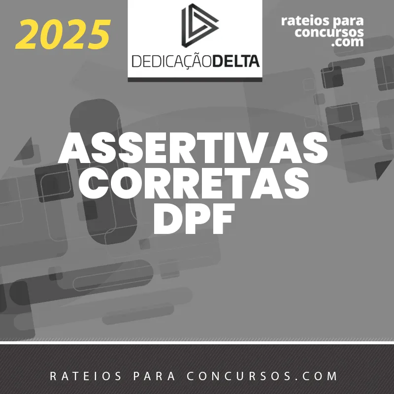 RPC DEDICACAO DELTA PRE ASSERTIVAS N CORRETAS N DPF