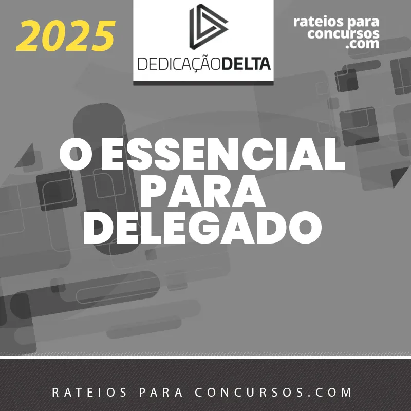 RPC DEDICACAO DELTA PRE O ESSENCIAL N PARA N DELEGADO