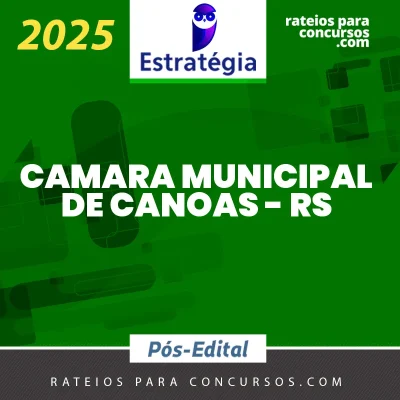 Câmara Municipal de Canoas - RS | Pós Edital - Assistente Legislativo [2025] ES