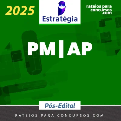 PM | AP - Pós Edital -  Oficial Combatente ou Soldado da Polícia Militar do Estado do Amapá [2025] ES
