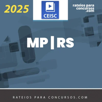 MP | RS - Promotor de Justiça do Ministério Público do Estado do Rio Grande do Sul [2025.2] CSC