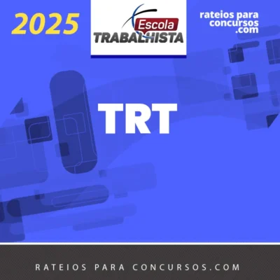 TRT | Preparação Extensiva para Analista Judiciário – Área Judiciária [2025] Escola Trabalhista