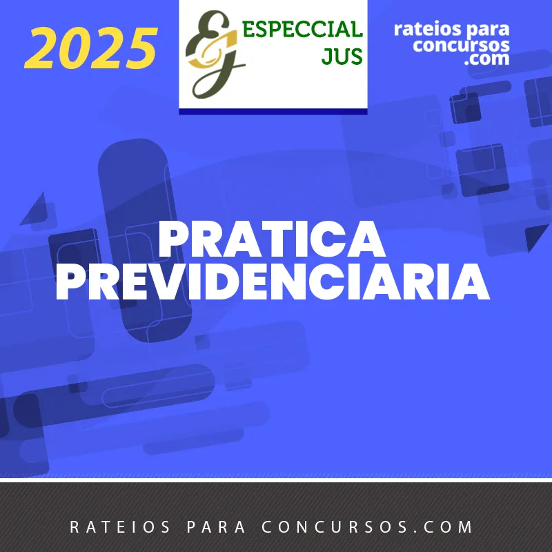 RPC ESPECCIAL JUS PRE PRATICA N PREVIDENCIARIA