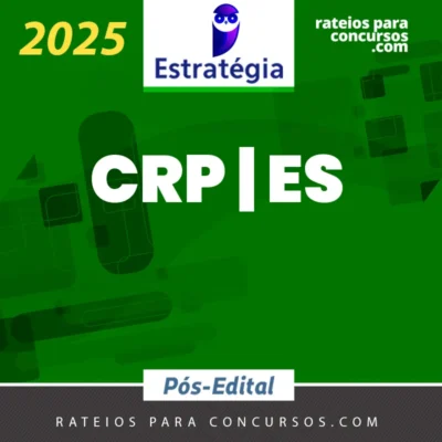 CRP | ES - Pós Edital - Assistente Administrativo do Conselho Regional de Psicologia do Estado do Espírito Santo [2025] ES