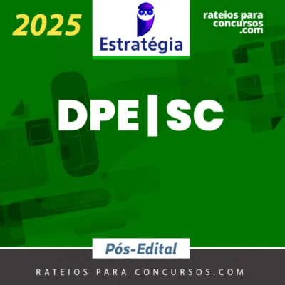DPE | SC - Pós Edital - Analista Jurídico ou Técnico Administrativo da Defensoria Pública do Estado de Santa Catarina [2025.2] ES
